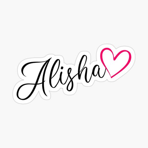 Alisha Name Calligraphy Pink Heart Sticker. Decorate and personalize laptops, windows, and more Removable, kiss-cut vinyl stickers. redbubble.com #alishasticker Alisha Name Tattoo, Alisha Name Wallpaper, Alisha Name Dp, Wallpaper With Name, Pink Heart Sticker, Alisha Lehmann, Name Calligraphy, J Names, Tattoos Infinity