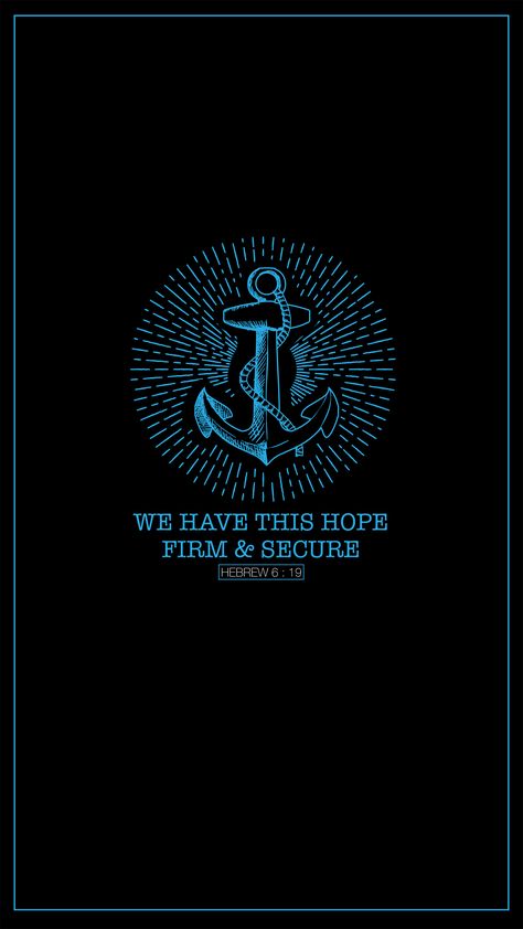 QHD AMOLED WALLPAPER  ANCHOR OF MY SOUL FIRM AND STRONG Anchor Of My Soul, Amoled Wallpaper, Anchor Wallpaper, Anchor Art, Scripture Art, Digital Art Design, Design Patterns, Christian Art, Bible Scriptures