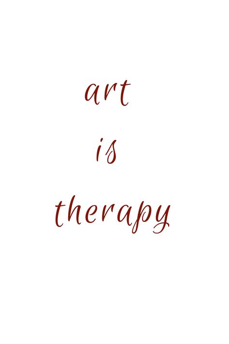 Visual Art Quotes, Paint Your Life Quotes, Painting Is Therapy Quotes, Quotes About Art Aesthetic, Painting Therapy Quotes, Artist Life Quotes, Art With Quotes Creative, Art Is Therapy Aesthetic, Art Words Quotes