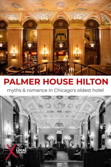 Palmer House Hilton: Myths & Romance in Chicago's Oldest Hotel - USA Travel - Historic Travel The Palmer House Chicago, Palmer House Chicago, Palmer House, Chicago Travel, Usa Travel Guide, Travel Wishlist, United States Travel, North America Travel, 50 States