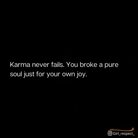 Karma Karma Short Quotes Bio, Quotes About Toxic People Karma, Karma Got You Quotes, Karma Quotes For Him, When Karma Finally Hits, If Karma Doesnt Hit You I Will Aesthetic, Is Karma Real, Quotes On Karma Truths, Karma Believer Quotes