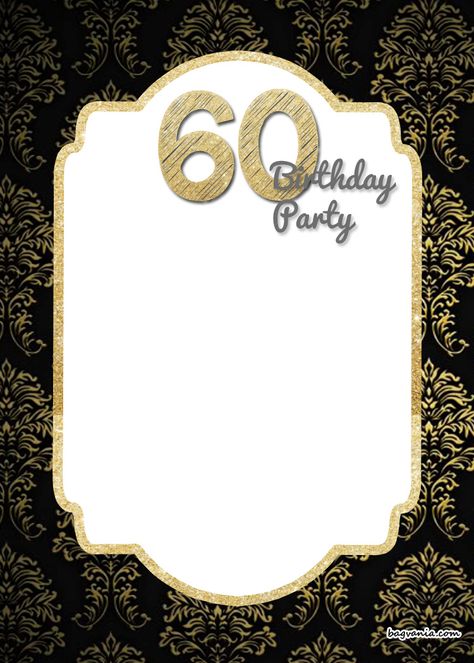 FREE Printable 60th Birthday Invitations Template for Frey Free 60th Birthday Printables, Hello 60, 69th Birthday, Birthday Card Template Free, Birthday Party Invitations Free, 60th Birthday Party Invitations, 70th Birthday Invitations, Invitations Template, Invitations Design