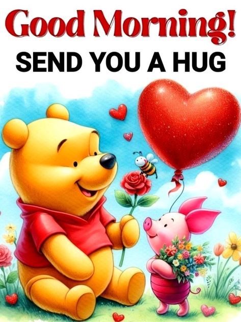 Weekly Greetings, Pooh Wallpaper, Hug Pictures, Hug Images, Good Morning Animals, Morning Sister, Morning Hugs, Good Morning Hug, Good Morning Sister