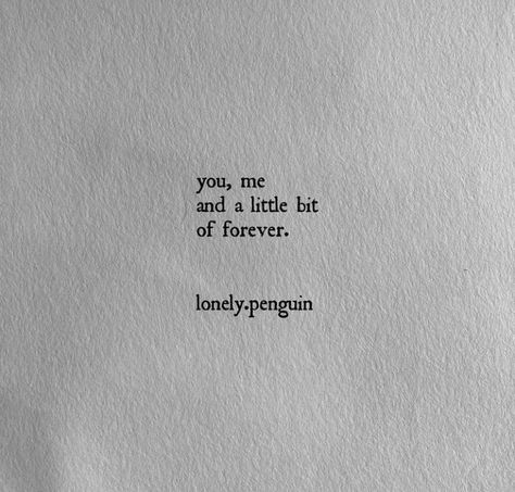 Together Forever Quotes, Cute Crush Quotes, Forever Quotes, Soulmate Quotes, Self Healing Quotes, Sweet Quotes, Boyfriend Quotes, Poem Quotes, Crush Quotes