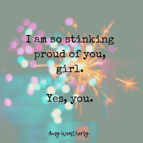 Amy Weatherly on Instagram: “Tag that sister/friend/boss/mom/daughter/niece/co-worker that you’re proud of, and let them know. We all need a little boost. And even if…” Proud Of You Quotes Daughter, Neices Quotes, Trend Quotes, Proud Of You Quotes, Proud Of My Daughter, Dancer Quotes, Proud Mom Quotes, Boss Mom, Scrapbook Quotes