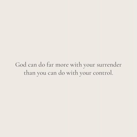 Bible Verse About Surrendering, Christian Contentment Quotes, Quotes On Surrendering To God, Gods Not Done With You Quotes, Surrender To God Quotes, Total Surrender, Holy Holy, Surrender To God, Trusting God