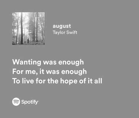 Describe Yourself In Song Lyrics, Black Academia Aesthetic, Wanting Was Enough, For Me It Was Enough, Taylor Swift Betty, Spotify Lyrics Aesthetic, August Taylor Swift, Folklore Lyrics, Black Academia