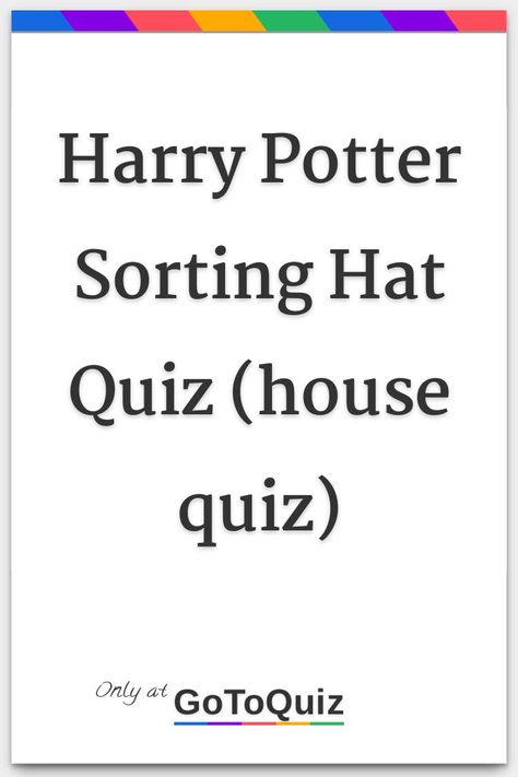 House Sorting Harry Potter, Harry Potter House Quiz Printable, Sorting Hat Quiz Printable, Harry Potter House Quiz Buzzfeed, What Is My Hogwarts House Quiz, Which Harry Potter House Are You, Which Hogwarts House Quiz, What House Am I In Harry Potter Quiz, Harry Potter Quizzes Hogwarts Houses