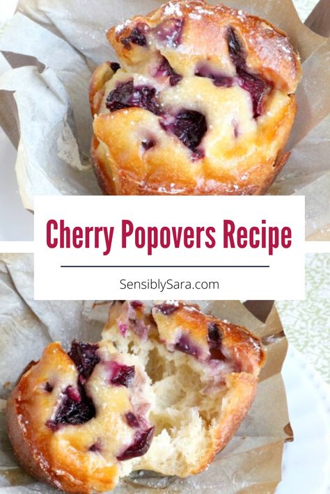 Sweet Popovers Recipes, Pop Overs Recipe Breakfast, Breakfast Popovers Recipes, Pop Over Recipe, Popovers Recipes Easy, Cherry Popovers, Cherry Breakfast Recipes, Breakfast Popovers, Easy Popover Recipe