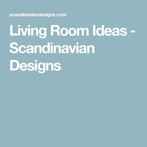 Living Room Ideas - Scandinavian Designs Room Ideas Scandinavian, Living Room Ideas Scandinavian, Oakwood Homes, Cozy Family Room, Living Room Cozy, Cozy Family Rooms, Scandinavian Designs, Room Cozy, Formal Living Room