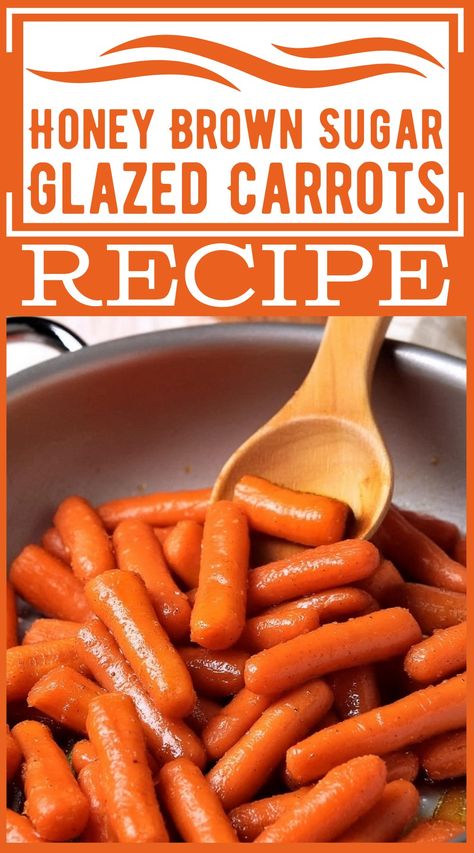 Honey Brown Sugar Glazed Carrots Recipe For Sweet Delight Stovetop Honey Glazed Carrots, Sweet Carrots Brown Sugar Easy, Glazed Carrots Recipe Brown Sugar, Baked Honey Glazed Carrots, Sweet Carrots Brown Sugar, Honey Brown Sugar Carrots, Honey Glazed Carrots Stovetop, Brown Sugar Carrots, Carrot Recipes Side Dishes