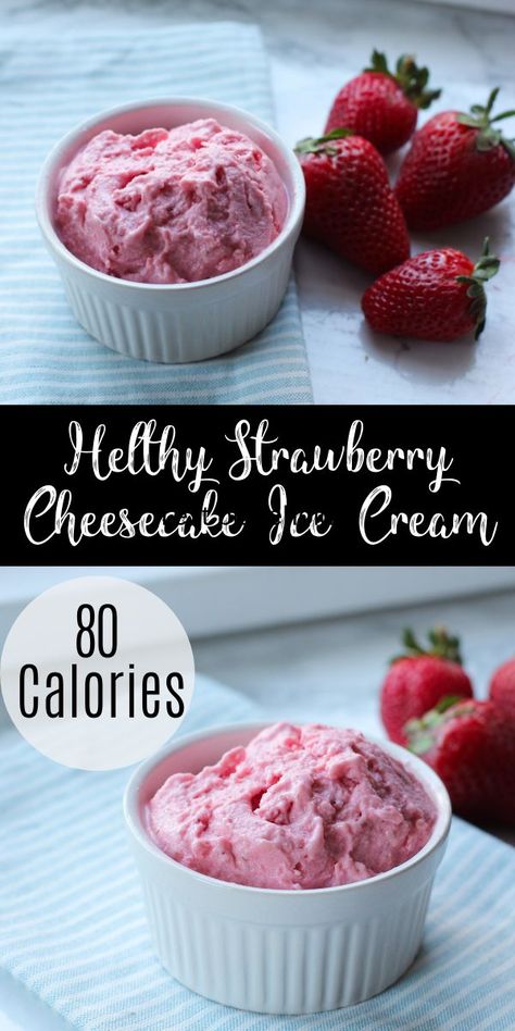 Looking for an easy low calorie dessert? This strawberry cheesecake ice cream is a healthy dessert you can make in 5 minutes! Strawberry Cheesecake Ice Cream, Low Cal Dessert, Cheesecake Ice Cream, Low Calorie Dessert, Healthy Strawberry, Healthy Ice Cream, Low Calorie Desserts, No Calorie Foods, Köstliche Desserts