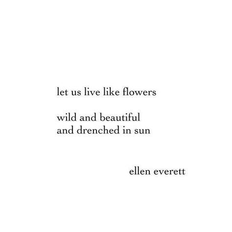 Ellen Everett, Losing Someone Quotes, Healing Poems, Deep Poems, Self Love Poems, Bestfriend Quotes, Citation Nature, Citation Force, Flower Poem