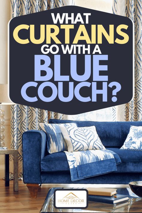 What Curtains Go With A Blue Couch? Blue And Gold Curtains, Navy And White Living Room, Yellow Curtains Living Room, Light Blue Couches, Navy Sofa Living Room, Blue Velvet Sofa Living Room, Navy Blue Couches, Blue Curtains Living Room, Blue And Gold Living Room