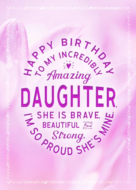 Daughter Birthday My Amazing Daughter She is Brave Beautiful and Stron card Happy Birthday Special Daughter, Happy Birthday To My Amazing Daughter, Happy 31st Birthday Daughter, Happy 35th Birthday Daughter, Happy Birthday To My Oldest Daughter, Happy Birthday My Daughter Quotes, Happy 23rd Birthday Daughter, Happy 22nd Birthday Daughter, Happy 25th Birthday Daughter