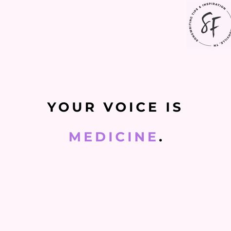 Your authentic voice is medicine for the exact right people. | SongFancy.com Power Of Voice Quotes, Quotes About Voice, Your Voice Is Medicine, Her Voice Quotes, His Voice Quotes, Voice Affirmations, Your Voice Quotes, Praising Words, Word Cluster