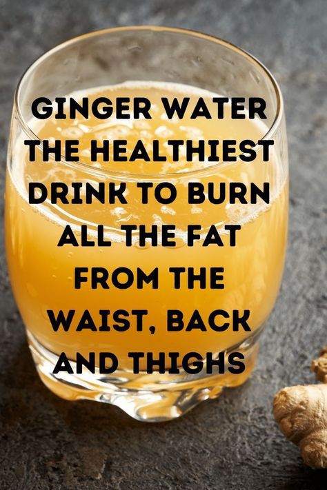 Ginger Water The Healthiest Drink To burn All the Fat Slim Down Drink, Ginger Drink, Ginger Water, Belly Fat Drinks, Belly Fat Burner Drink, Diet Drinks, Ginger Recipes, Fat Burner Drinks, Water Recipes