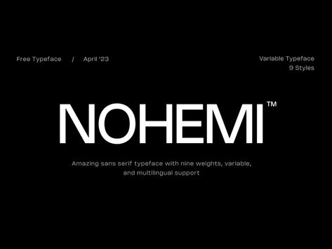 NOHEMI is a free sans-serif font featured by clean lines and geometric shapes, including 9 weights and a variable version. Adobe Fonts Sans Serif, Modern Sans Serif Fonts Free, Bold Sans Serif Fonts, Clean Sans Serif Font, Grotesk Fonts, Sans Serif Branding, Sans Serif Logo Design, Sans Typography, Free Sans Serif Fonts