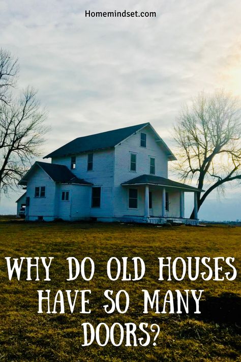 You may wonder, why do old houses have so many doors? We give you the reasons why and everything to know in our guide. Two Front Doors On Old House, Comfortable House Interiors, New Houses That Look Old Exterior, Old Houses With Character, Buying An Old House, Old House Inspiration, 1910s Aesthetic House, New Houses That Look Old, Old Home Restoration