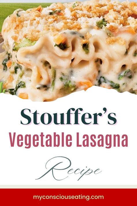 Layered Vegetable Lasagna in Baking Dish Stuffers Vegetable Lasagna, Veggie Lovers Lasagna, Stouffers Copycat Recipes, Copycat Stouffers Veggie Lasagna, Different Types Of Lasagna, Garden Vegetable Lasagna, Stouffers Vegetable Lasagna Copycat, Vegetable Lasagna Recipe Easy, Veggie Lasagna Recipe Easy