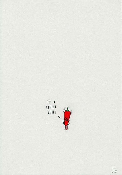 Wee bit chili! Funny Illustrations, Punny Puns, Wal Art, Love Puns, Cute Puns, Photographie Portrait Inspiration, Funny Illustration, Funny Puns, Moleskine