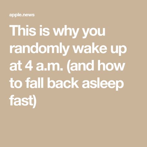 This is why you randomly wake up at 4 a.m. (and how to fall back asleep fast) How To Fall Back Asleep, How To Stay Asleep All Night, How To Wake Up, How To Fall Asleep Fast, Tricks To Fall Asleep Fast, How To Fall Asleep Quickly, Fall Asleep Quickly, Ways To Fall Asleep, Sleep Early