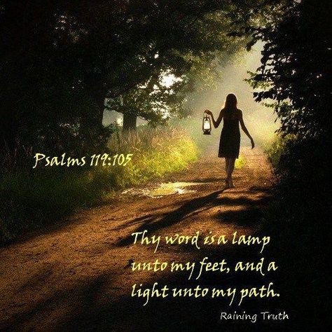 Verse of the Day:  Psalm 119:05 Thy word is a lamp unto my feet, and a light unto my path.   Navigating this world is no easy task.  But the more we know God’s Word, the more we c… Psalms 119 105, Thy Word, Bride Of Christ, Psalm 119, Neil Gaiman, Favorite Bible Verses, King Of Kings, Life Path, Daily Prayer