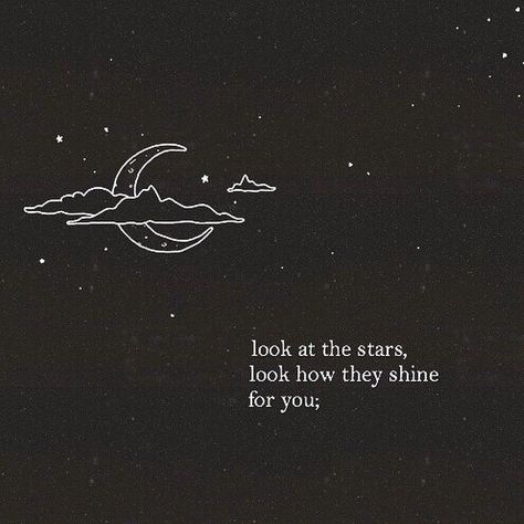 Look at the stars Astronomy Quotes, Star Love Quotes, Space Quotes, Positive Vibes Quotes, Quotes Tumblr, Vibes Quotes, Vibe Quote, Star Quotes, Look At The Stars