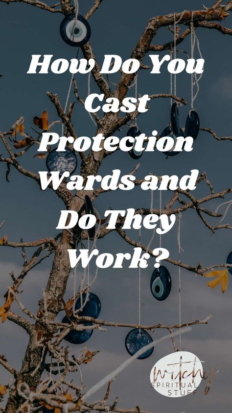 Protection During Spells, House Warding Spell, Witch Protection Wards, Witchcraft House Protection, How To Set Up Protection Wards, How To Protect Your House Witchcraft, Protective Wards Witchcraft, Witch House Protection, Witchy Ways To Protect Your Home