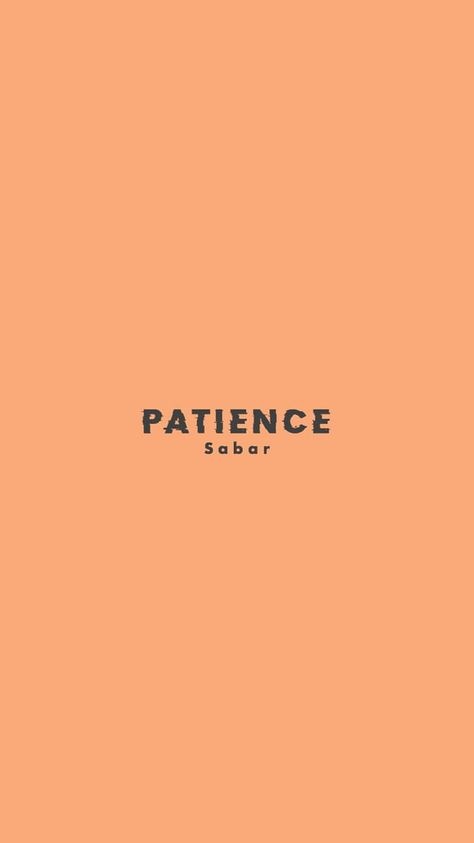 Patience Wallpaper Iphone, Patience Wallpaper, Patient Quotes, Bible Verses About Patience, Grey Quotes, Islamic Wallpaper Iphone, Motivational Quotes Wallpaper, Rap Wallpaper, Words Wallpaper