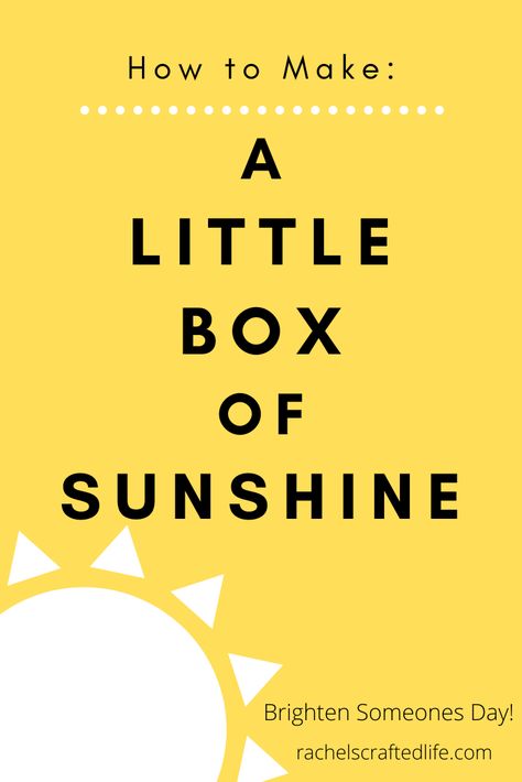 Do you know anyone that is going through a hard time and could use a little surprise? These little boxes of sunshine are easy to make AND fun to give. Little box of sunshine, what to put in a little box of sunshine as well as how to decorate the box of sunshine. A list of ideas for what to put inside a little box of sunshine. All yellow items to fill a yellow box of sunshine. What to give a friend that is sad. how to cheer up a friend. Gfwc Ideas, Sunshine Box Ideas, Bag Of Sunshine, How To Cheer Up, To Cheer Up A Friend, Sunshine Crafts, Yellow Items, Rs Activities, Dummies Book