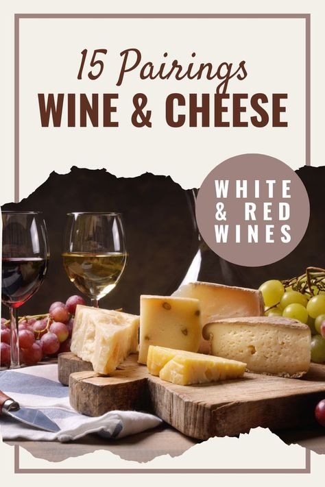 15 Red & White Wines and their Cheese Pairings Blind Wine Tasting Party, Wine Pairings Chart, Blind Wine Tasting, Charcuterie Party, Wine Cheese Pairing, Cheese And Wine, Wine Tasting Events, Wine Tasting Party, Cheese Pairings