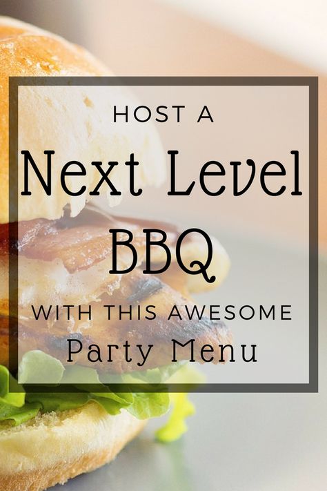 Take your BBQ to the Next Level with this Awesome Party Menu! – Looks Like Happy Outdoor Menu Ideas, Summer Birthday Menu Food Ideas, Bbq Dinner Party Ideas, Outdoor Party Menu Ideas, Barbecue Dinner Party Ideas, Classic Bbq Food, Barbecue Menu Ideas Parties, Upscale Cookout Food, Modern Bbq Party