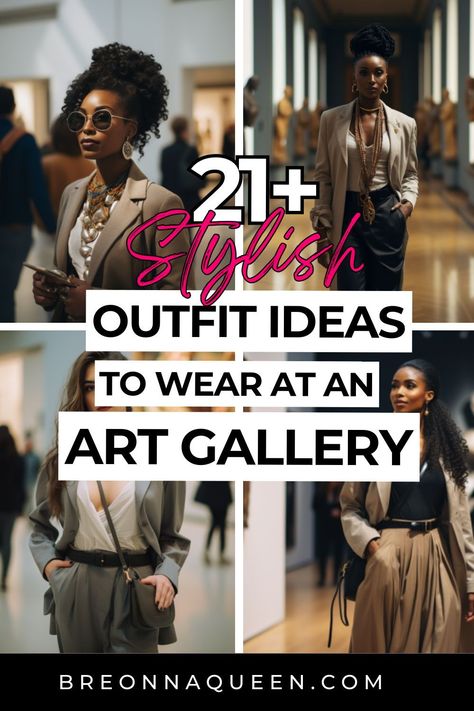 "Step up your art museum game with these 21 outfit ideas for women that are both chic and comfortable. Perfect for a day at the art exhibit!" Art Chic Outfit, Outfit For An Art Gallery, Museum Outfits Plus Size, Art Gallery Clothes, Outfits To Go To An Art Gallery, Art Gallery Party Outfit, Nyc Art Gallery Outfit, Outfit Ideas For Art Museum, Dress Like An Artist Outfits