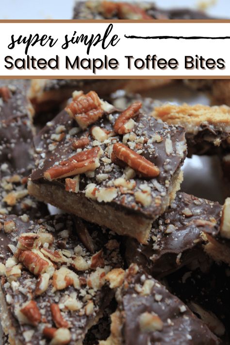 Salted Maple Toffee Bites - A Sprinkle of Joy Butter Toffee Recipe, Vegan Toffee, Maple Toffee, Toffee Bites, Toffee Cookie Recipe, Homemade Brownies Easy, Salted Toffee, Easy Cookie Recipe, Brownies Recipe Homemade