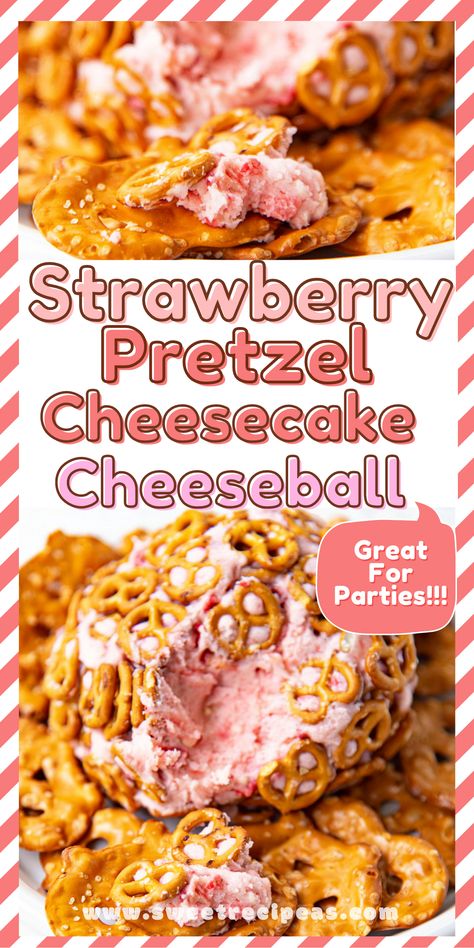 Pretzel Salad Cups, Mexican Cheeseball Recipes, Strawberry Cheese Ball, Strawberry Pretzel Salad Cheesecake, Strawberry Pretzel Salad Cookies, Strawberry Cheese Ball Recipes, Cookie Dough Cheeseball, Fruit Cheese Ball Recipes, Sweet Cheeseball Recipes Desserts