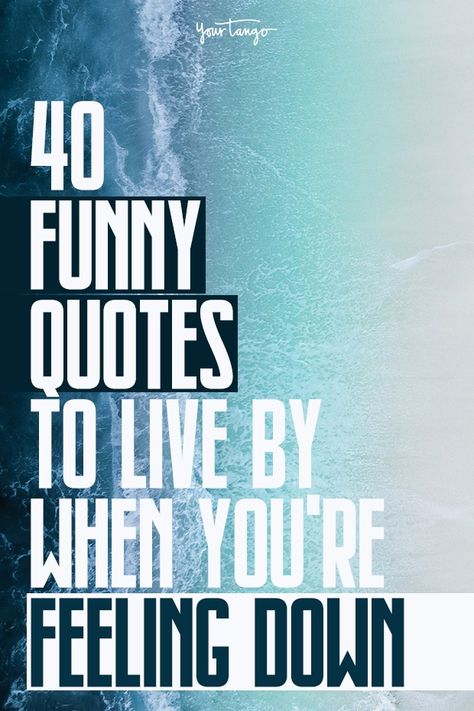 39 Funny Quotes About Life To Inspire You When You're Feeling Down | YourTango Selective Hearing Quotes, Positive Talk Quotes, Positive Cartoon Quotes, Quotes On Having Fun, Work Encouragement Quotes Funny, Averstu.com Quotes, Letter Board Work Quotes, Encouraging Funny Quotes, Inspirational Funny Quotes Positive