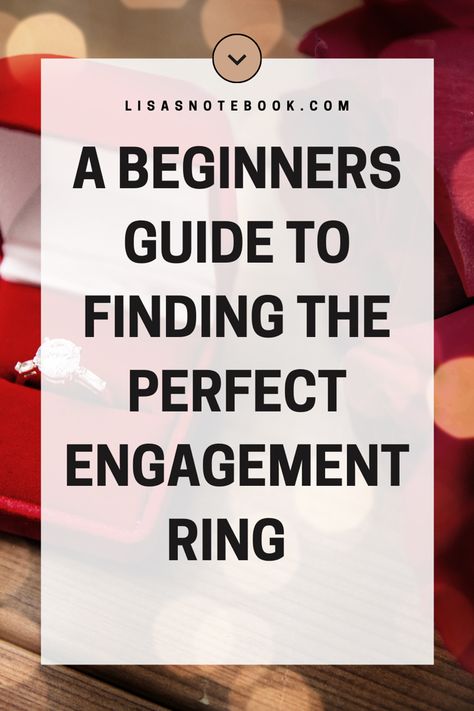 Finding your dream engagement ring is so important and you want to fall in love with your ring. Click to read this ultimate beginners guide to help you find the right engagement ring for you! #engagement #rings How To Pick Out An Engagement Ring, Engagement Ring Guide Style, Which Engagement Ring Is Right For You, How To Decide On Engagement Ring, Guide To Engagement Rings, Type Of Engagement Rings, Ring Shapes Engagement Chart, Engagement Rings Shape Guide, How To Choose Engagement Ring