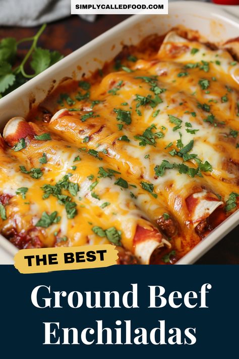 Ground Beef And Rice Enchiladas, Enchiladas With Ground Beef, Gr Beef Enchiladas, Dinner Recipes With Ground Beef Mexican, Homemade Mexican Dinner Recipes, Ground Beef Red Enchiladas, Enchilada Recipe Ground Beef, Best Enchilada Recipe Beef, Healthy Ground Chuck Recipes