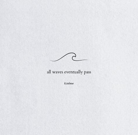 Ocean Minimalist Tattoo Ideas, Beachy Word Tattoos, Wave Symbol Meaning, Beach Quote Tattoos For Women, Ocean Qoute Tattoo, Wave Tiny Tattoo, Small Ocean Tattoo Ideas Sea, Ocean Saying Tattoo, Happiness Comes In Waves Tattoo