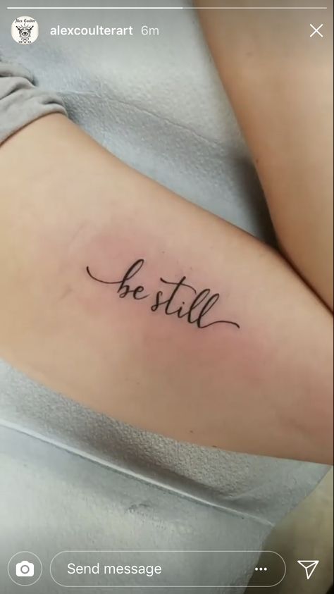 Be Still Tattoo Wrist, Be Still Wrist Tattoos For Women, Be Still Wrist Tattoo, Be Still Tattoo With Flower, Be Still Tattoo With Cross, Be Still Tattoos For Women, Be Still And Know That I Am God Tattoo, Tattoo Be Still, Be Still Tattoo Font