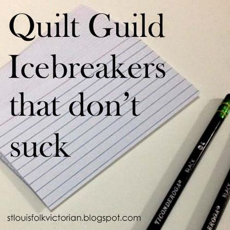 Quilt Guild Icebreakers that don't suck Quilt Games, Quilt Retreat Favors, Quilt Guild Programs, Quilt Retreat Gifts, Quilting Humor, Victorian Quilts, Sewing Retreats, Quilting Quotes, Folk Victorian