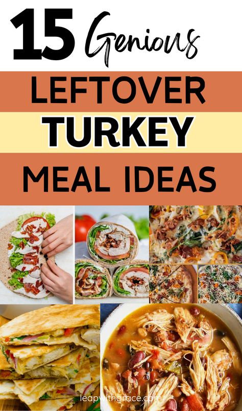 15 Delicious Leftover Turkey Ideas: Creative Recipes to Try - Leap With Grace Meals For Leftover Turkey, Leftover Turkey Recipes Sandwich, Turkey Recipes Thanksgiving Leftovers, Leftover Turkey Lunch Ideas, What To Make With Leftover Turkey Meat, How To Use Turkey Leftovers, Ideas For Turkey Leftovers, Turkey Meals Leftover, Leftover Turkey Freezer Meals