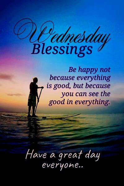 Wednesday Prayers, Hello May Quotes, Afternoon Blessings, See The Good In Everything, Wednesday Prayer, Wednesday Morning Quotes, Beautiful Wednesday, Have A Great Wednesday, Wednesday Blessings