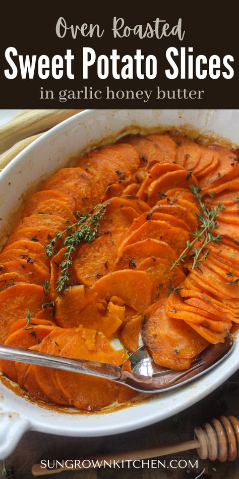 Baked Sliced Sweet Potatoes, Baked Sliced Sweet Potatoes In The Oven, Bake Sweet Potatoes In Oven, Sliced Baked Sweet Potatoes In The Oven, Make Ahead Sweet Potato Recipes, Sliced Sweet Potatoes In The Oven, Baking Sweet Potatoes In Oven, Sweet Potato In Oven, Garlic Honey Butter