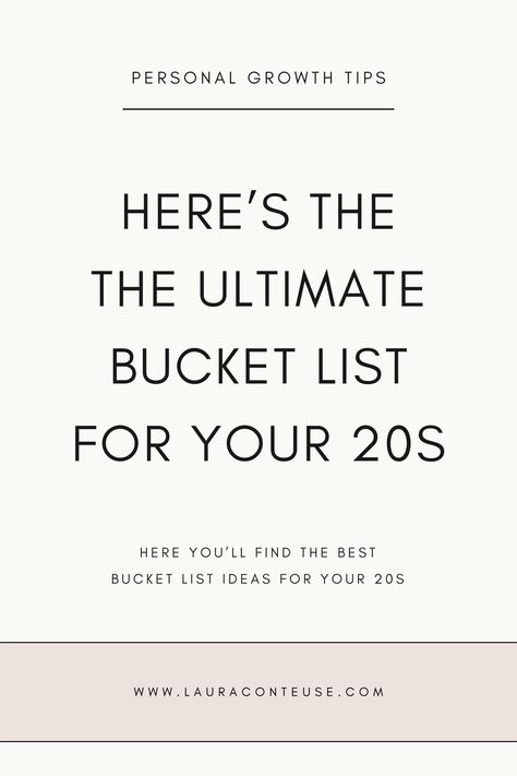 a pin that says in a large font Bucket List for Your 20s Bucket List For 29 Year Olds, Quotes About Your 20s Life, Travelling In Your 20s, Things You Should Do In Your 20s, 30 Things To Do Before 30 Checklist, Before 20 Bucket Lists, 30 Goals Before 30, Trying New Things Ideas, Bucket List For 20 Year Olds