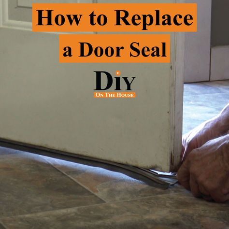 How To Fix Gap In Exterior Door, Under Door Seal, How To Replace Door Weather Strip, Weatherstripping Door Diy, Door Seal Gap Diy, Exterior Door Threshold, Weatherproofing Doors, Replace Exterior Door, Door Bottom Seal