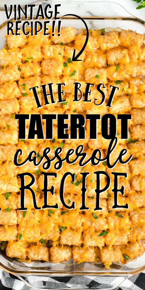 Best Tater Tot Casserole, Homemade Tater Tots, Tater Tot Casserole Recipe, Tater Tot Casserole Recipes, Dinner Casserole Recipes, Tot Casserole, Diner Recept, Tater Tot Casserole, Easy Bake