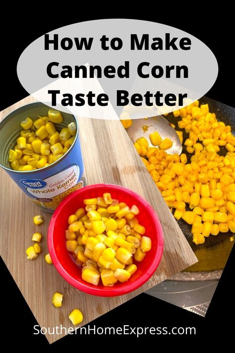 Make canned corn taste better by adding a few ingredients that you probably have on hand. It's easy, and the payoff is delicious! Can Corn Side Dish, How To Make Canned Corn Taste Better, Can Corn Recipe, Canned Corn Recipes Side Dishes, Canned Corn Recipes, Corn Recipes Side Dishes, Sweet Corn Recipes, Corn Side Dish, Creamed Corn Recipes