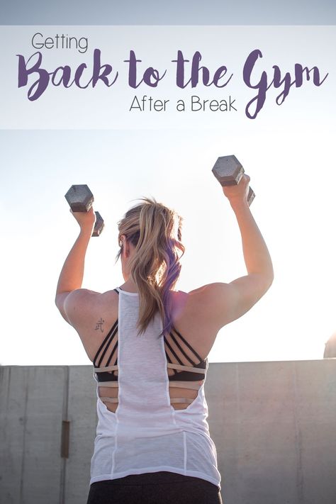 How to Get Back to the Gym After a Break | AmandasOK.com Back To The Gym, Fitness Tips For Women, Healthy Lifestyle Changes, Post Partum Workout, Bounce Back, Fit Board Workouts, Shoulder Workout, Weight Training, Physical Fitness